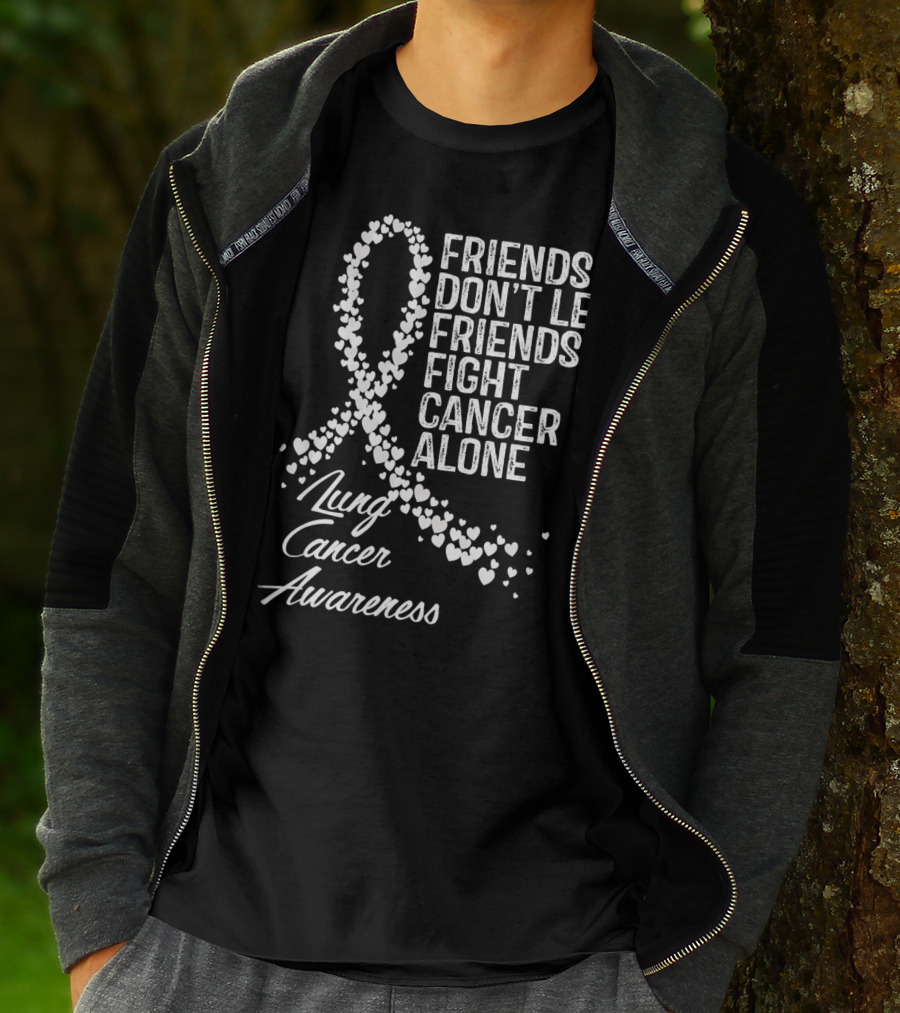 Friends Don't Let Friends Fight Cancer Alone Lung Cancer Awareness T-Shirt