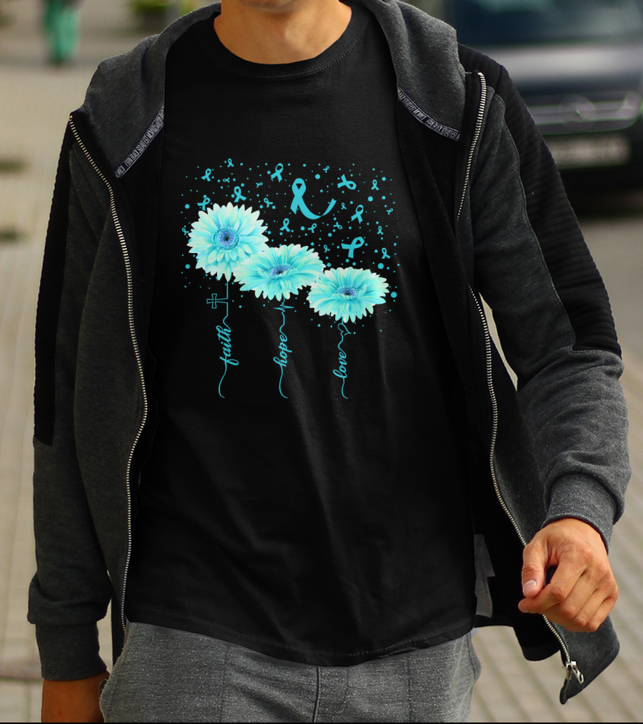 Faith Hope Love Teal Ribbon Daisy Flower Awareness T-Shirt