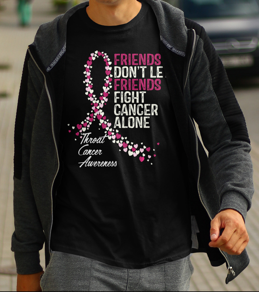 Friends Don't Let Friends Fight Cancer Alone Throat Cancer Awareness T-Shirt