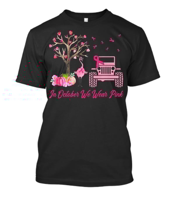 In October We Wear Pink Flamingo Jeep Breast Cancer Awareness T-Shirt