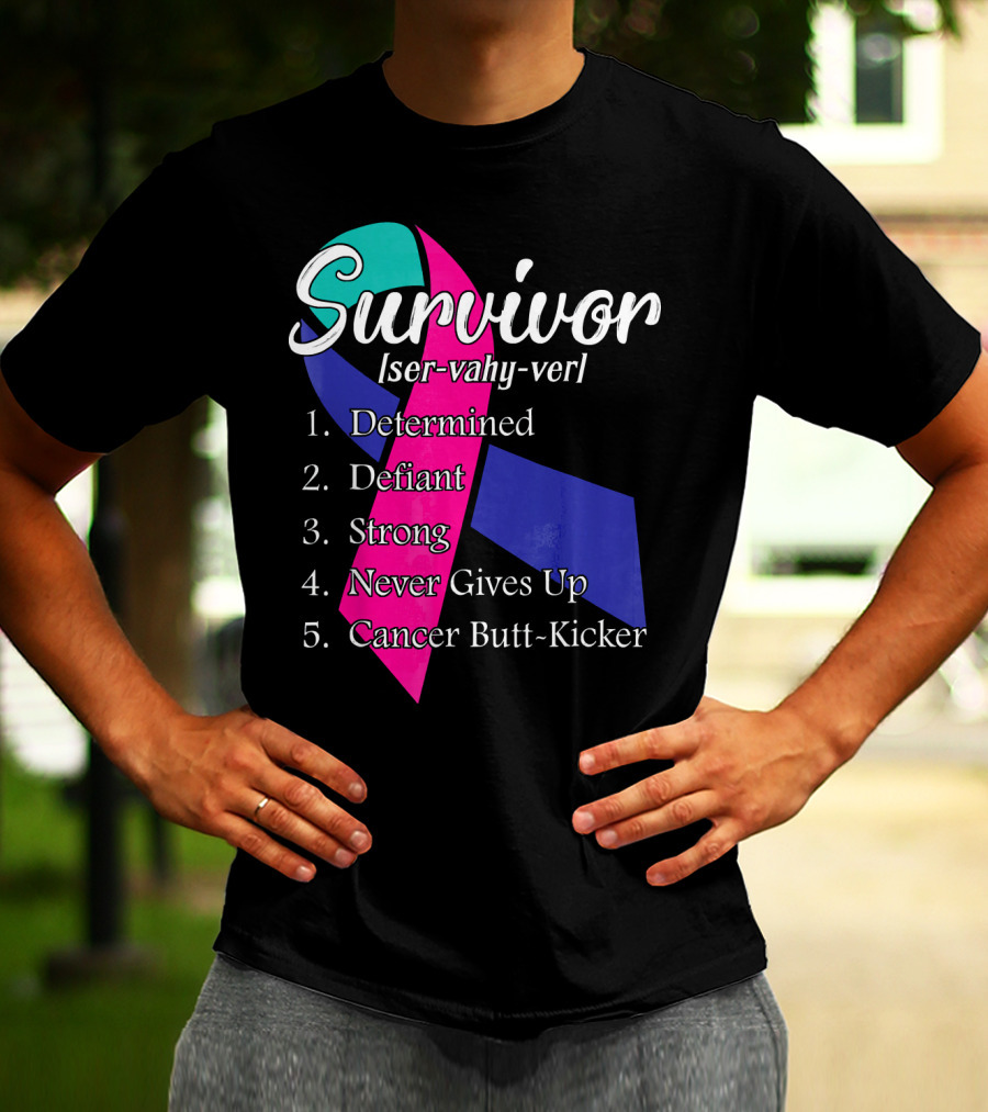 Survivor Defined: Determined, Defiant, Strong, Never Gives Up, Cancer Butt-Kicker T-Shirt