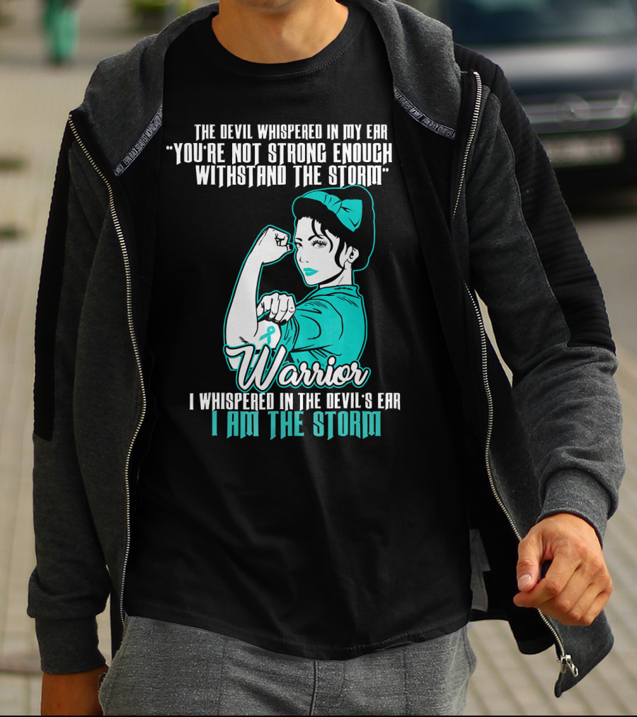 Warrior Wife Teal I Am The Storm Ovarian Cancer T-Shirt