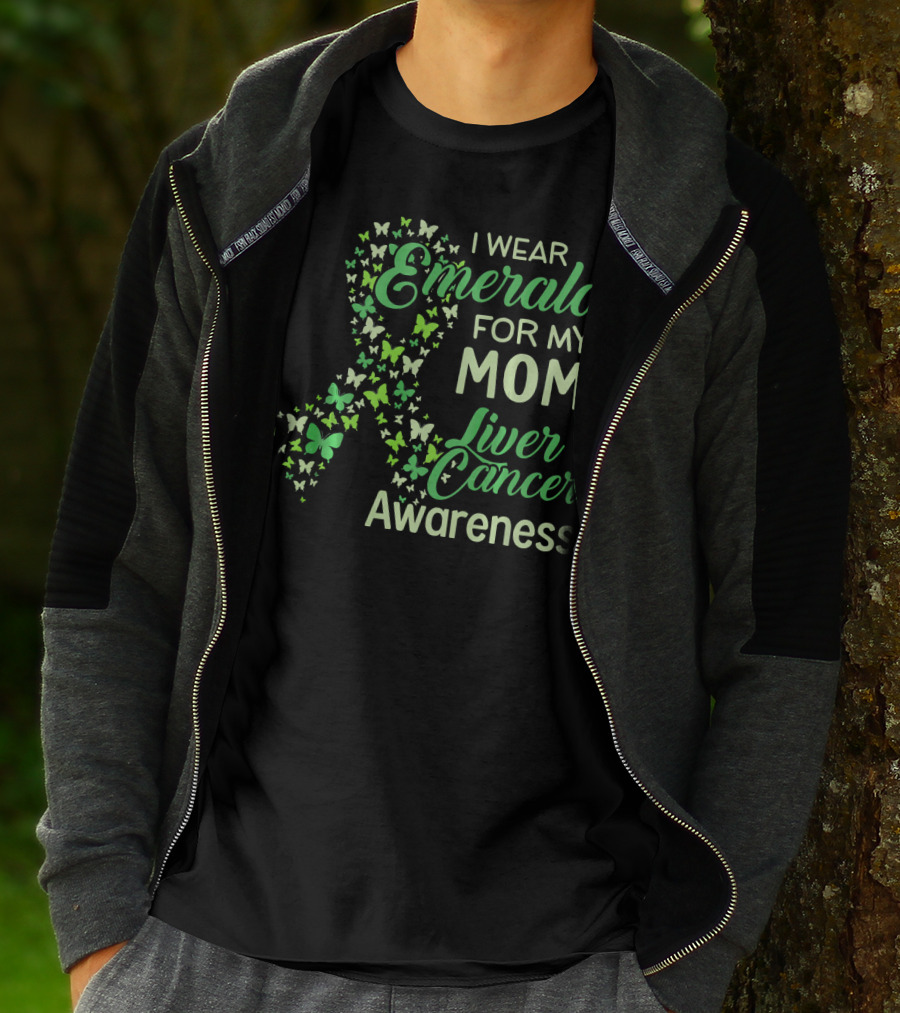I Wear Emerald For My Mom Liver Cancer Awareness T-Shirt