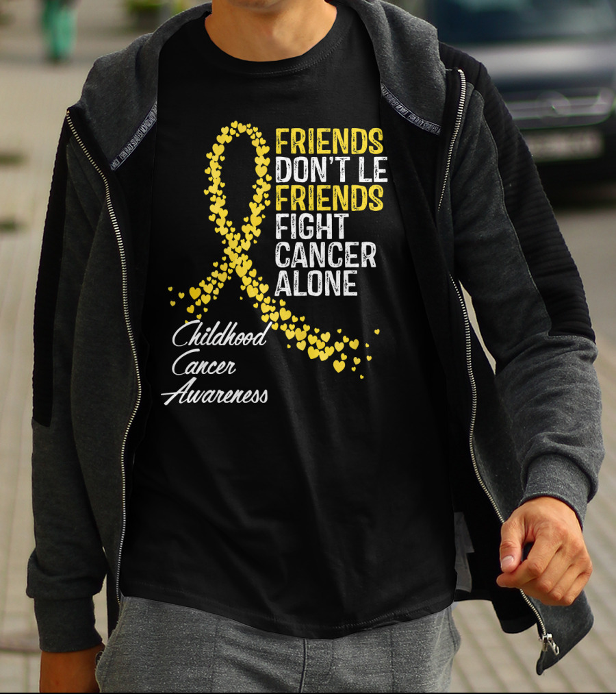 Friends Don't Let Friends Fight Cancer Alone Childhood Cancer Awareness T-Shirt