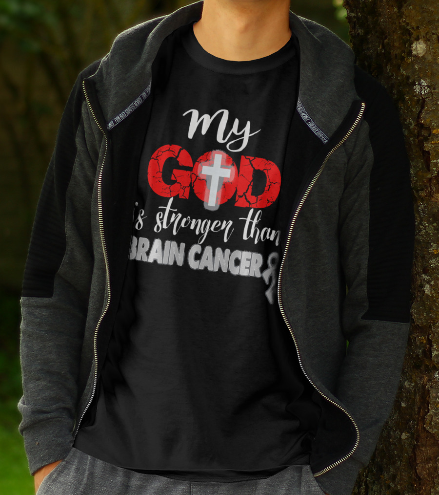 My God Is Stronger Than Brain Cancer Cross T-Shirt