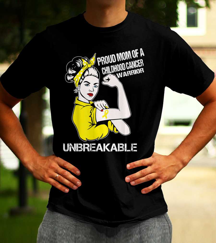 Proud Mom Of A Childhood Cancer Warrior Unbreakable T-Shirt
