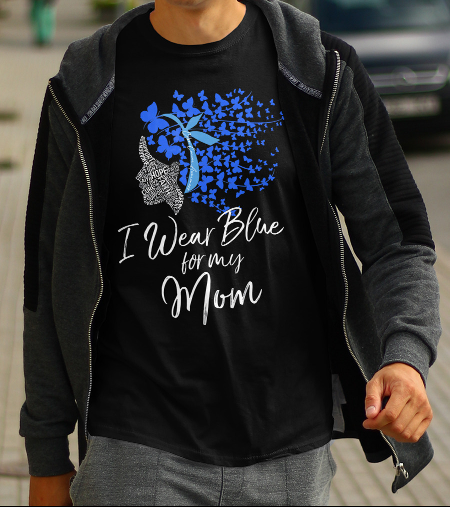 I Wear Blue For My Mom Colon Cancer Awareness Butterfly Ribbon T-Shirt