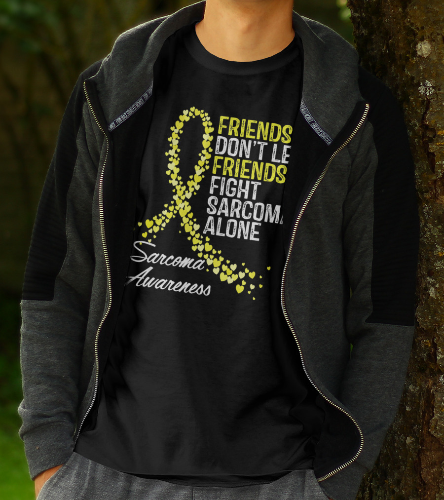 Friends Don't Let Friends Fight Sarcoma Alone Sarcoma Awareness T-Shirt