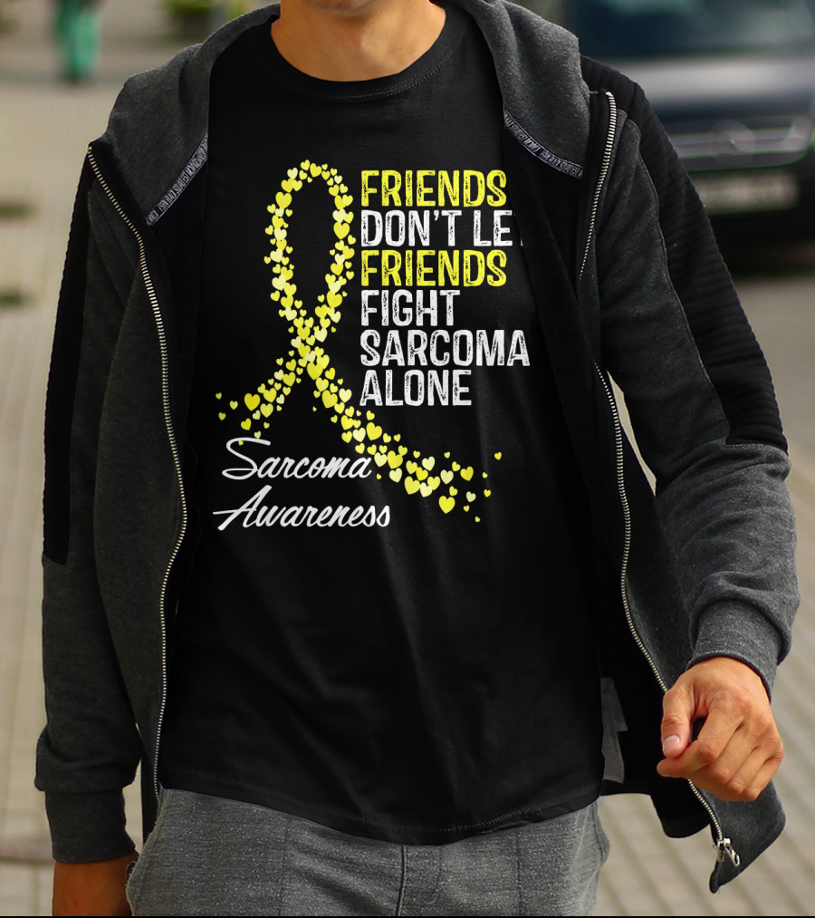 Friends Don't Let Friends Fight Sarcoma Alone Sarcoma Awareness T-Shirt