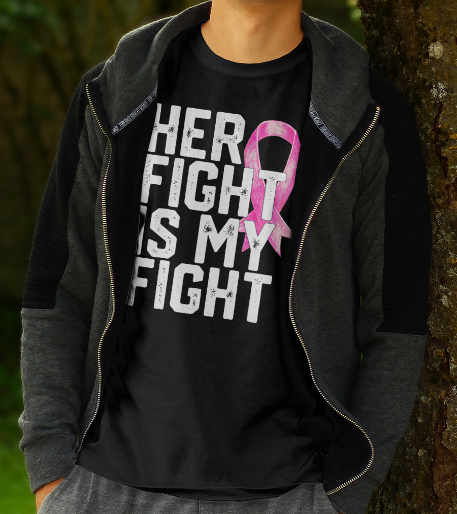 Her Fight Is My Fight Breast Cancer Awareness Family T-Shirt