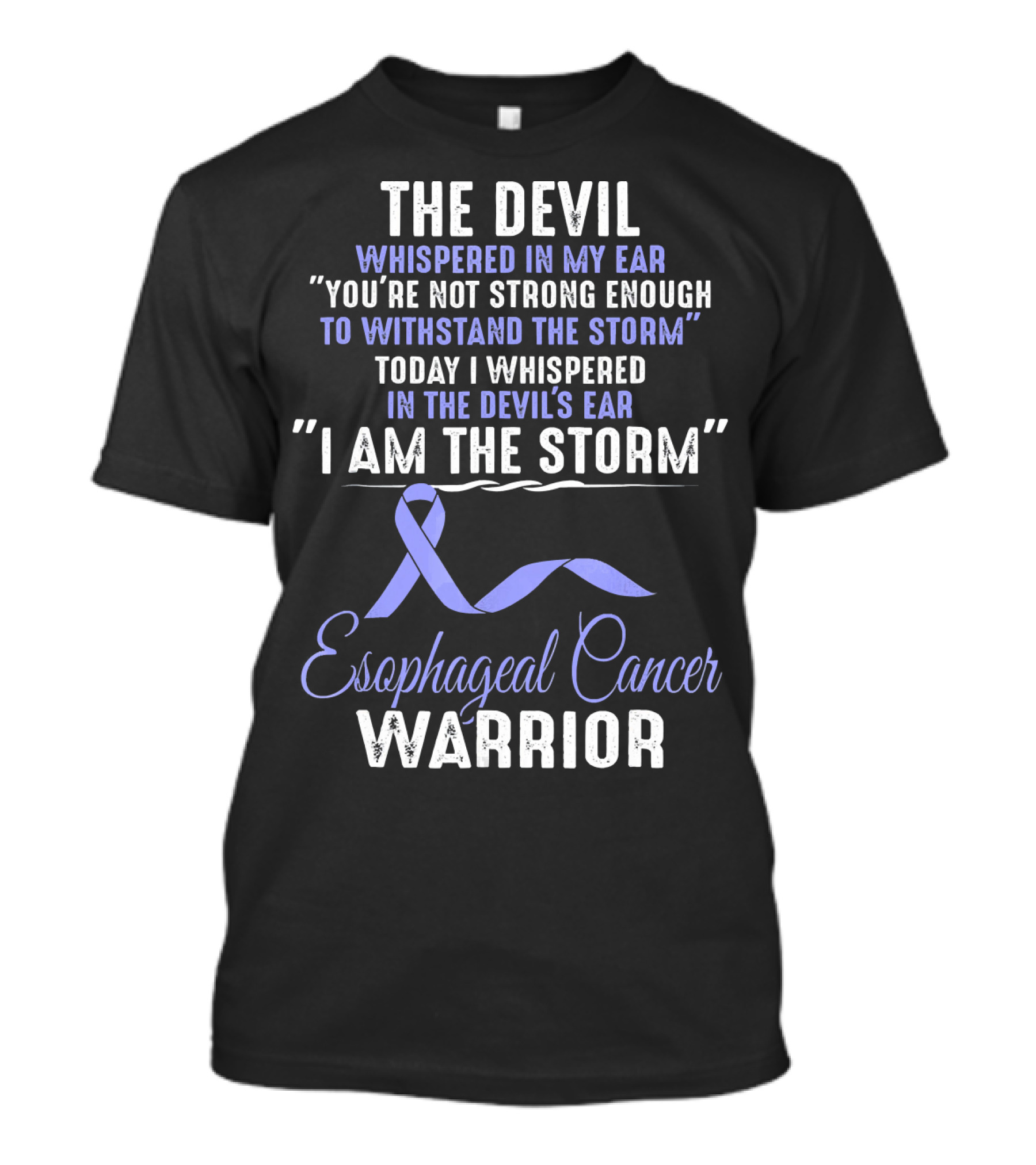I Am The Storm Esophageal Cancer Warrior T-Shirt