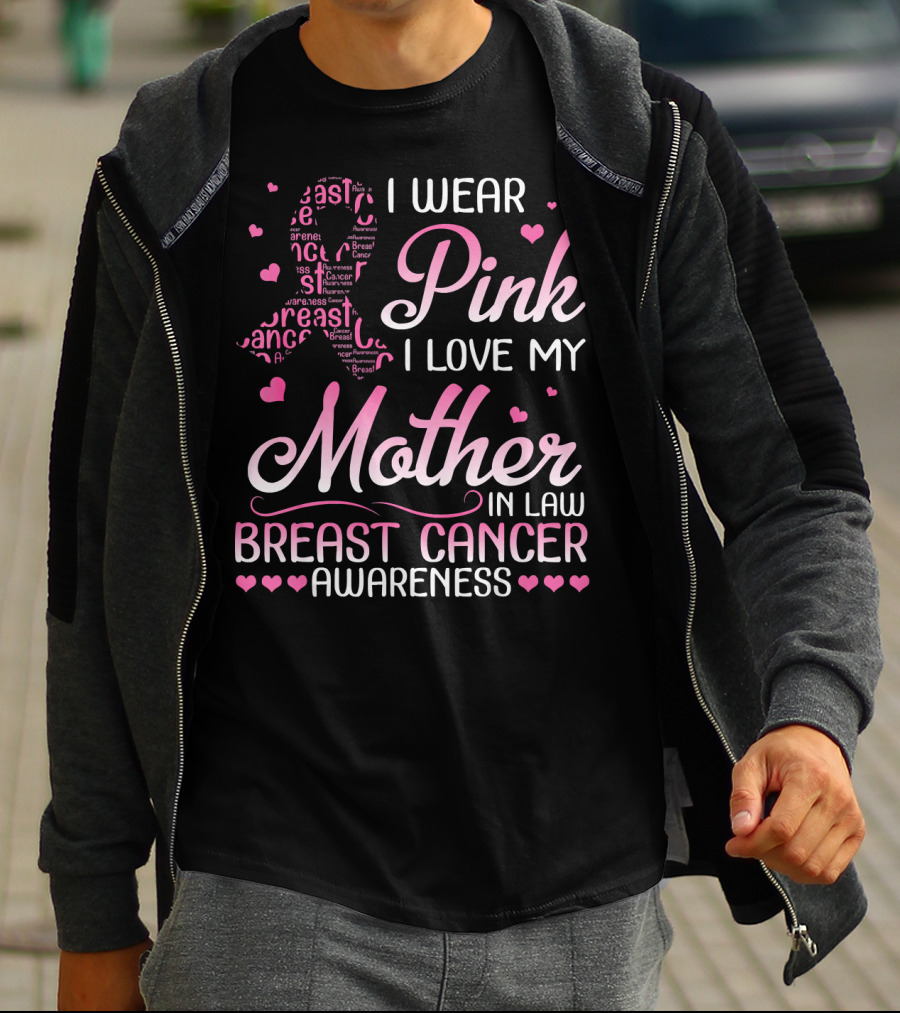 I Wear Pink I Love My Mother In Law Breast Cancer Awareness T-Shirt