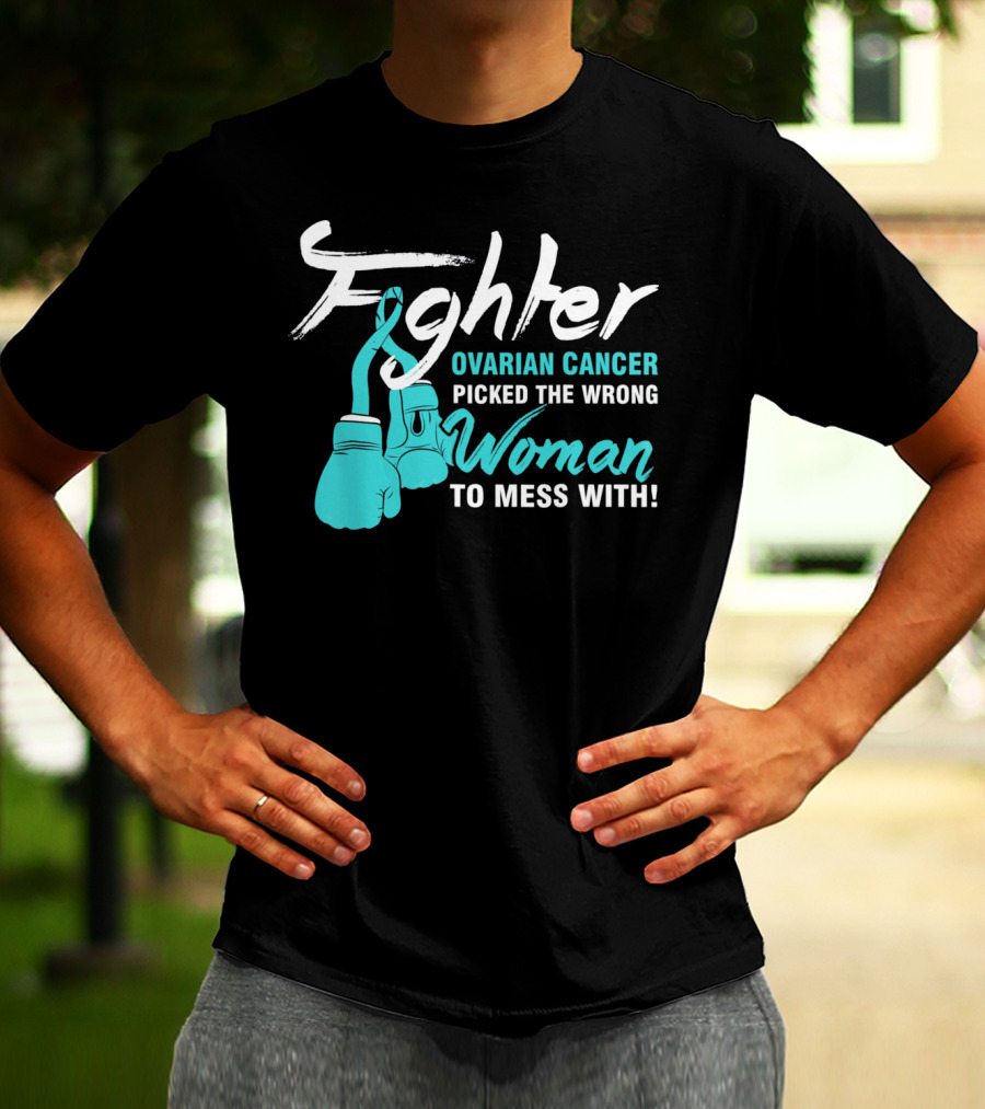Fighter Ovarian Cancer Picked The Wrong Woman To Mess With Boxing Gloves T-Shirt