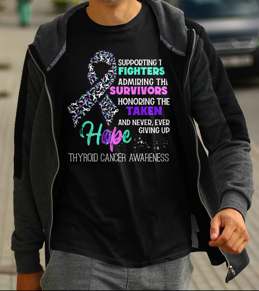 Supporting The Fighters Admiring The Survivors Honoring The Taken Hope Thyroid Cancer Awareness T-Shirt
