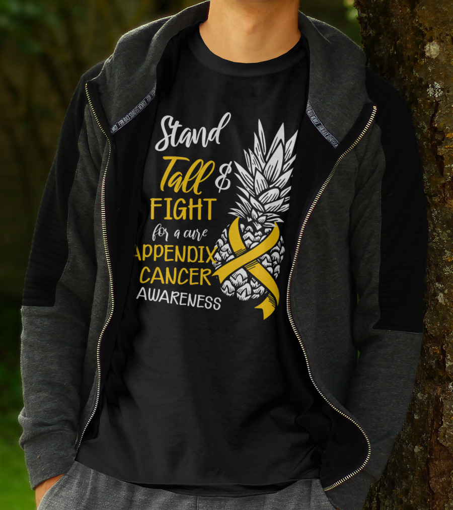 Stand Tall And Fight For A Cure Appendix Cancer Awareness Pineapple T-Shirt