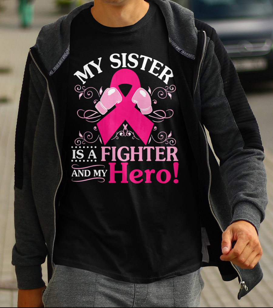 My Sister Is A Fighter And My Hero Pink Ribbon Boxing Gloves T-Shirt