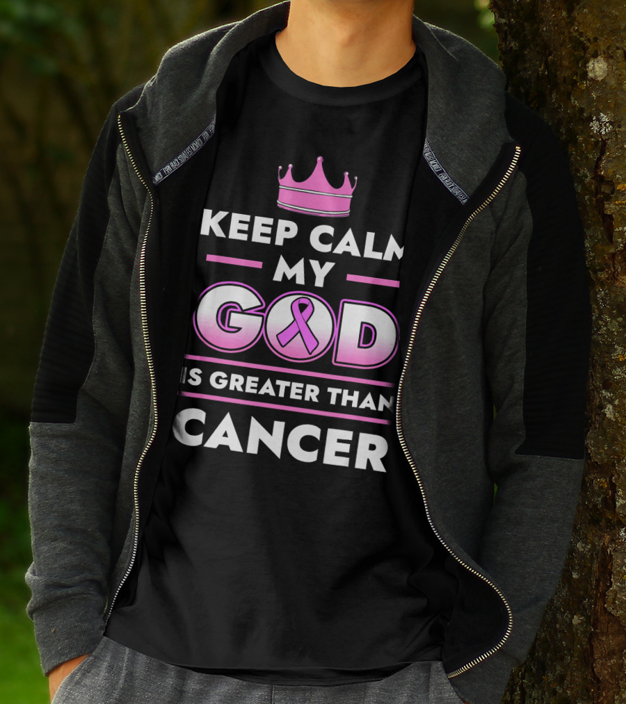 Keep Calm My God Is Greater Than Cancer Pink T-Shirt