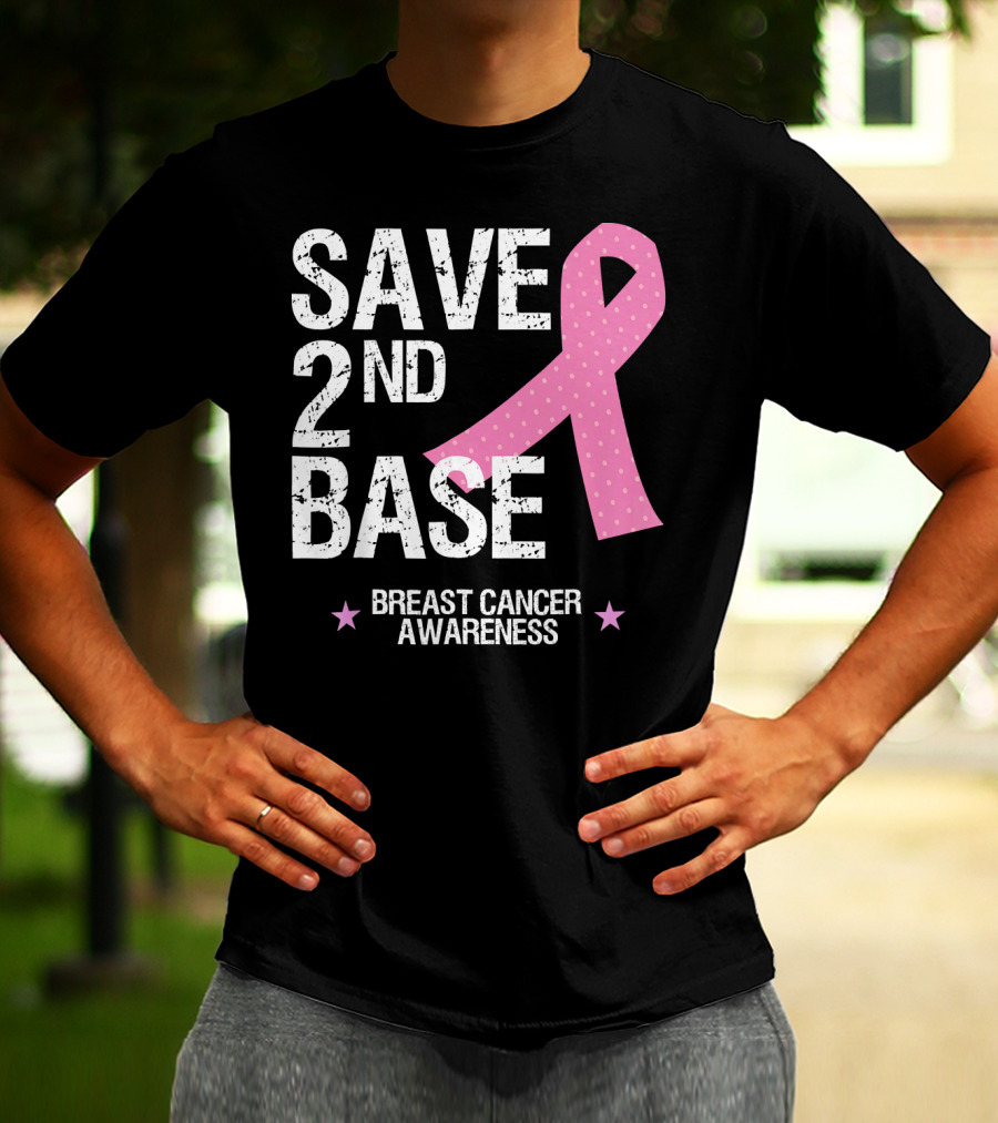 Save 2nd Base Breast Cancer Awareness Pink T-Shirt