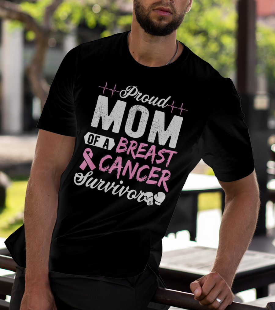 Proud Mom Of A Breast Cancer Survivor Pink Ribbon And Boxing Gloves T-Shirt
