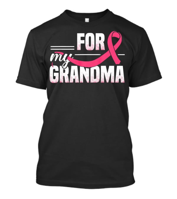 For My Grandma Pink Ribbon Breast Cancer Awareness T-Shirt