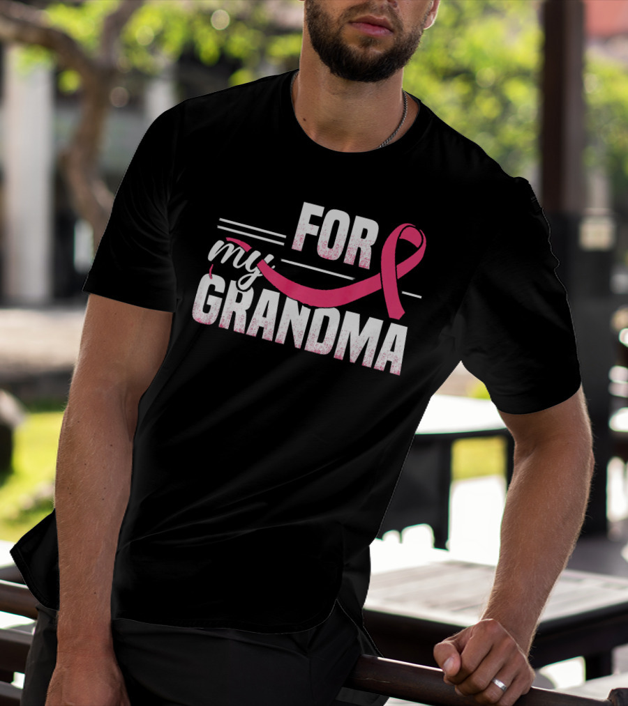 For My Grandma Pink Ribbon Breast Cancer Awareness T-Shirt