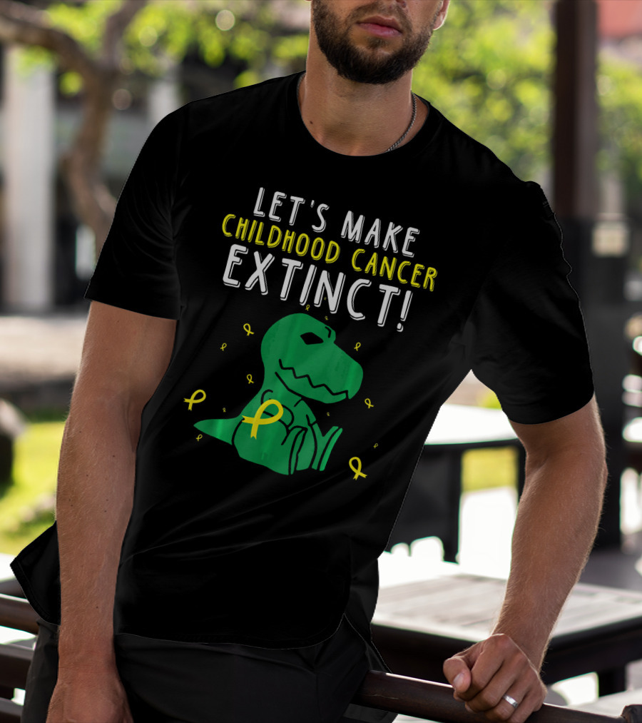 Let's Make Childhood Cancer Extinct T-Rex Dinosaur T-Shirt