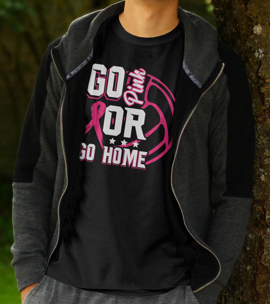 Go Pink Or Go Home Breast Cancer Volleyball T-Shirt