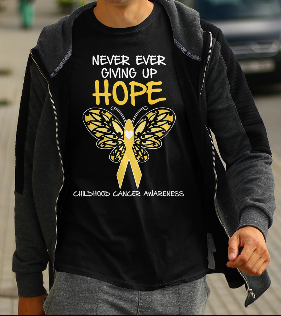 Never Ever Giving Up Hope Childhood Cancer Awareness T-Shirt