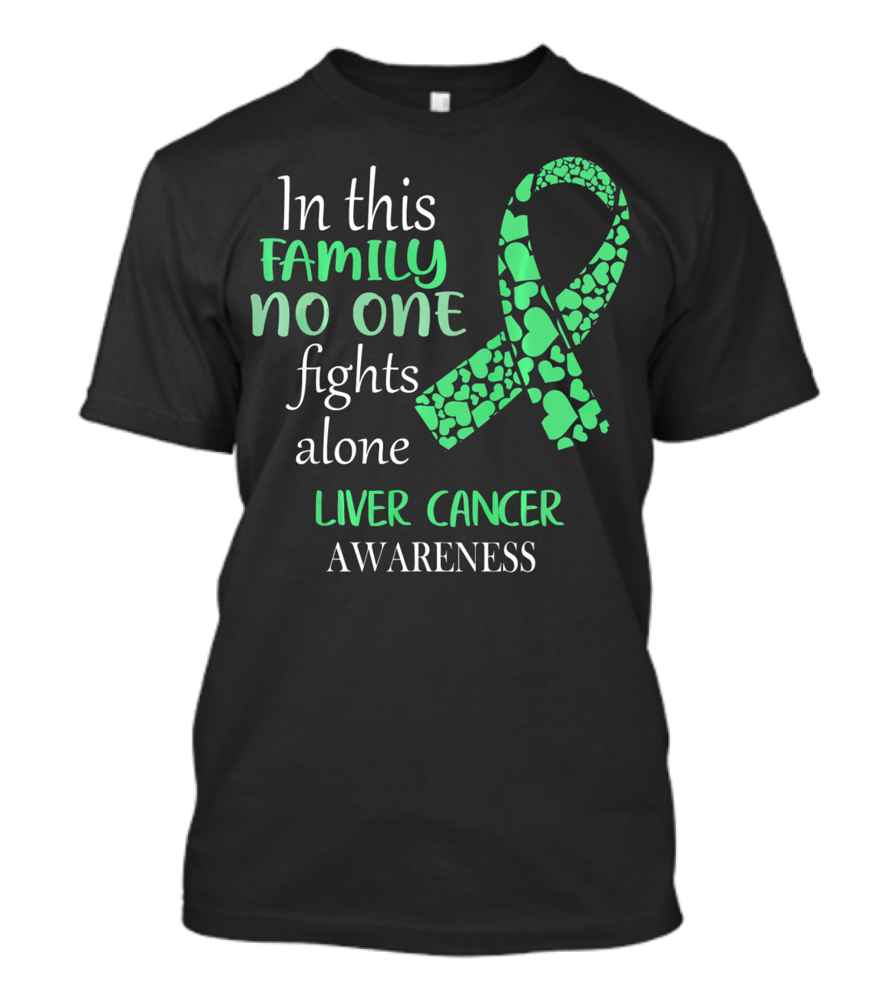 In This Family No One Fights Alone Liver Cancer Awareness T-Shirt