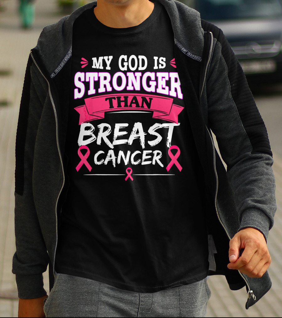 My God Is Stronger Than Breast Cancer T-Shirt
