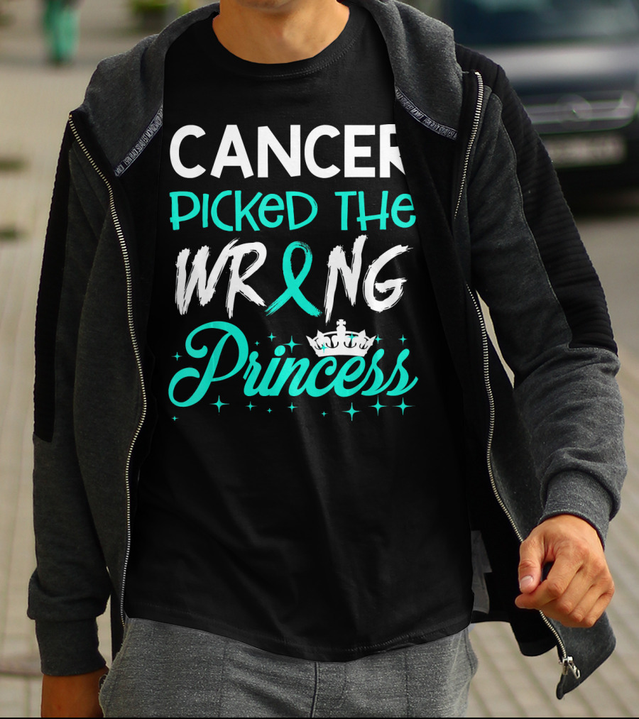 Cancer Picked The Wrong Princess Teal T-Shirt
