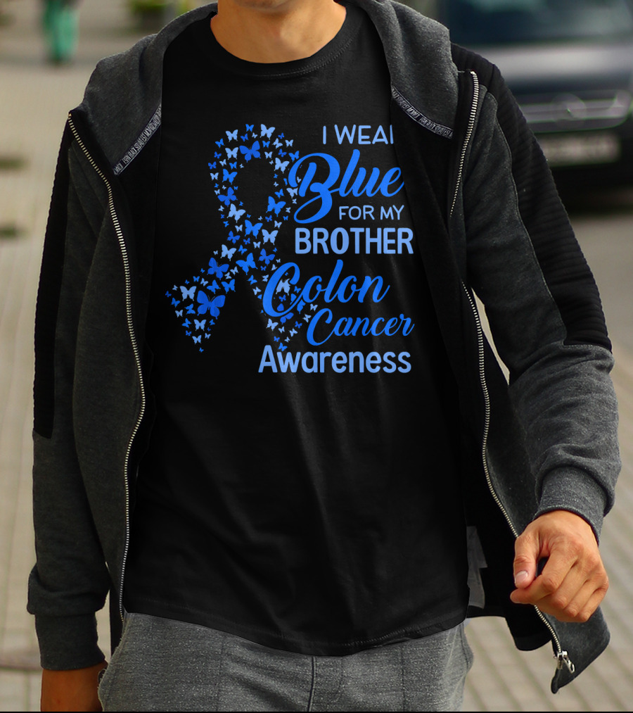 I Wear Blue For My Brother Colon Cancer Awareness T-Shirt