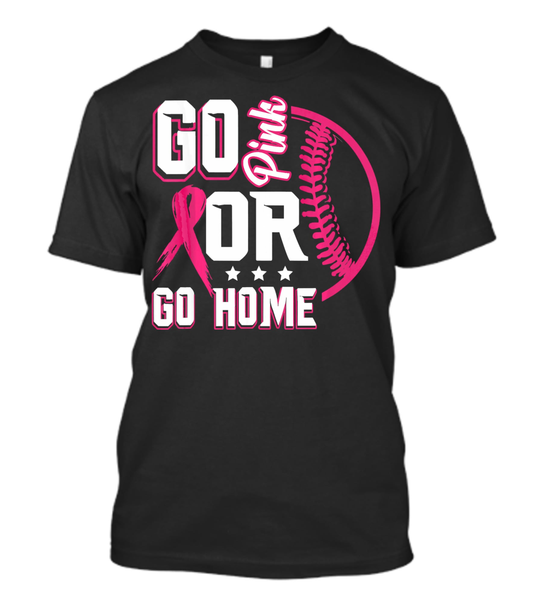 Go Pink Or Go Home Pink Ribbon Baseball Breast Cancer Awareness T-Shirt