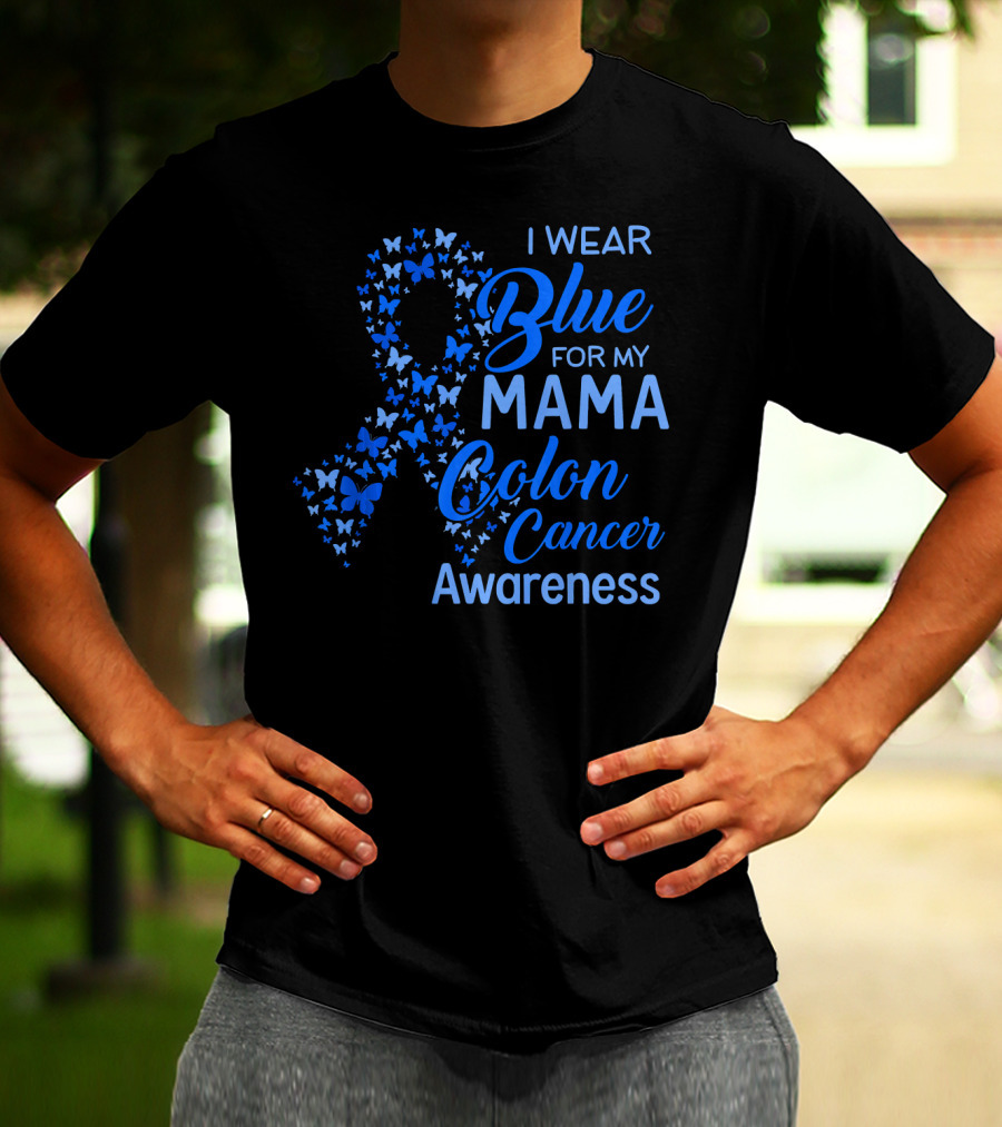 I Wear Blue For My Mama Colon Cancer Awareness T-Shirt