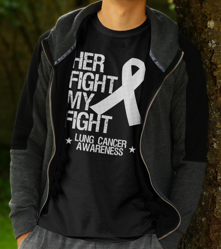 Her Fight My Fight Lung Cancer Awareness White T-Shirt