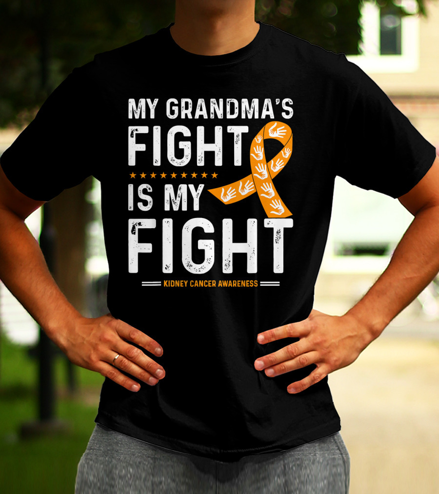 My Grandma's Fight Is My Fight Kidney Cancer Awareness T-Shirt