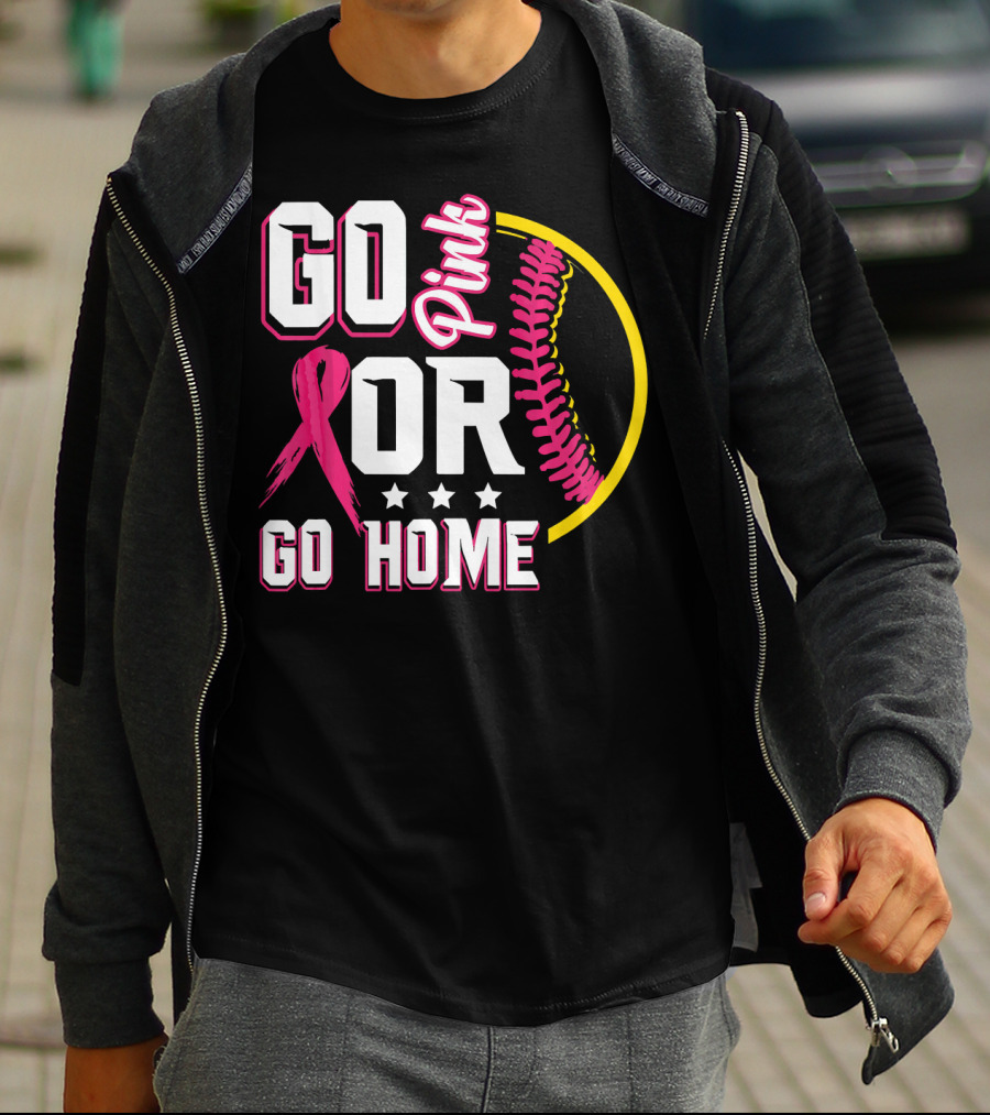 Go Pink Or Go Home Breast Cancer Awareness Softball T-Shirt