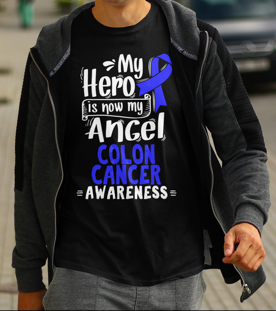 My Hero Is Now My Angel Colon Cancer Awareness T-Shirt