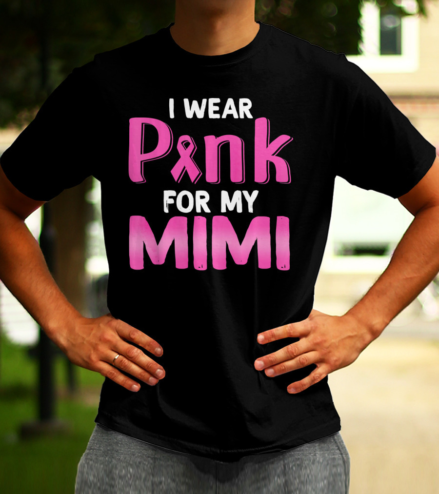 I Wear Pink Ribbon For My Mimi T-Shirt