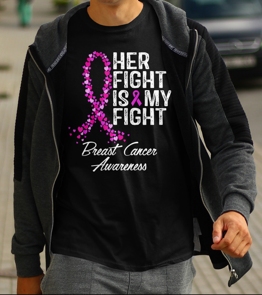 Her Fight Is My Fight Breast Cancer Awareness T-Shirt
