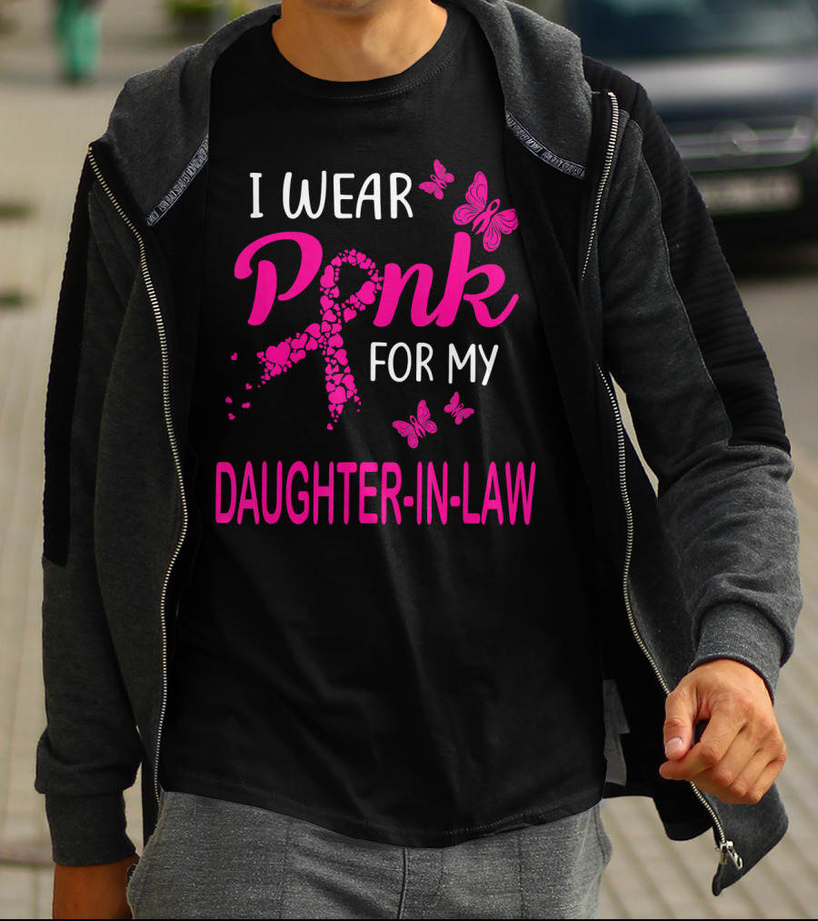 I Wear Pink For My Daughter-In-Law Breast Cancer Awareness Butterflies T-Shirt