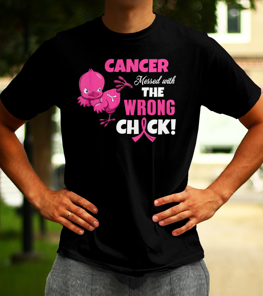 Cancer Messed With The Wrong Chick T-Shirt
