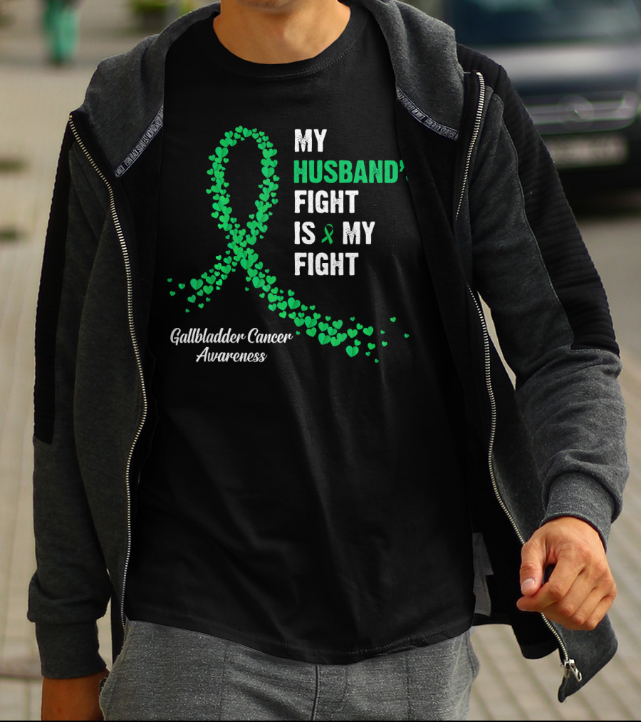 My Husband's Fight Is My Fight Gallbladder Cancer Awareness T-Shirt