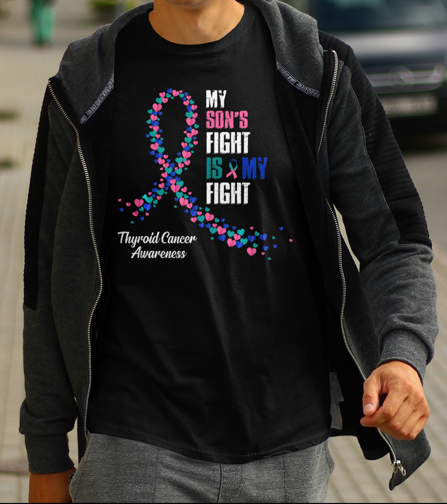 My Son's Fight Is My Fight Thyroid Cancer Awareness Ribbon Hearts T-Shirt