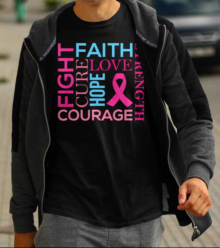 Fight Faith Cure Courage Love Hope Strength Breast Cancer Awareness T-Shirt
