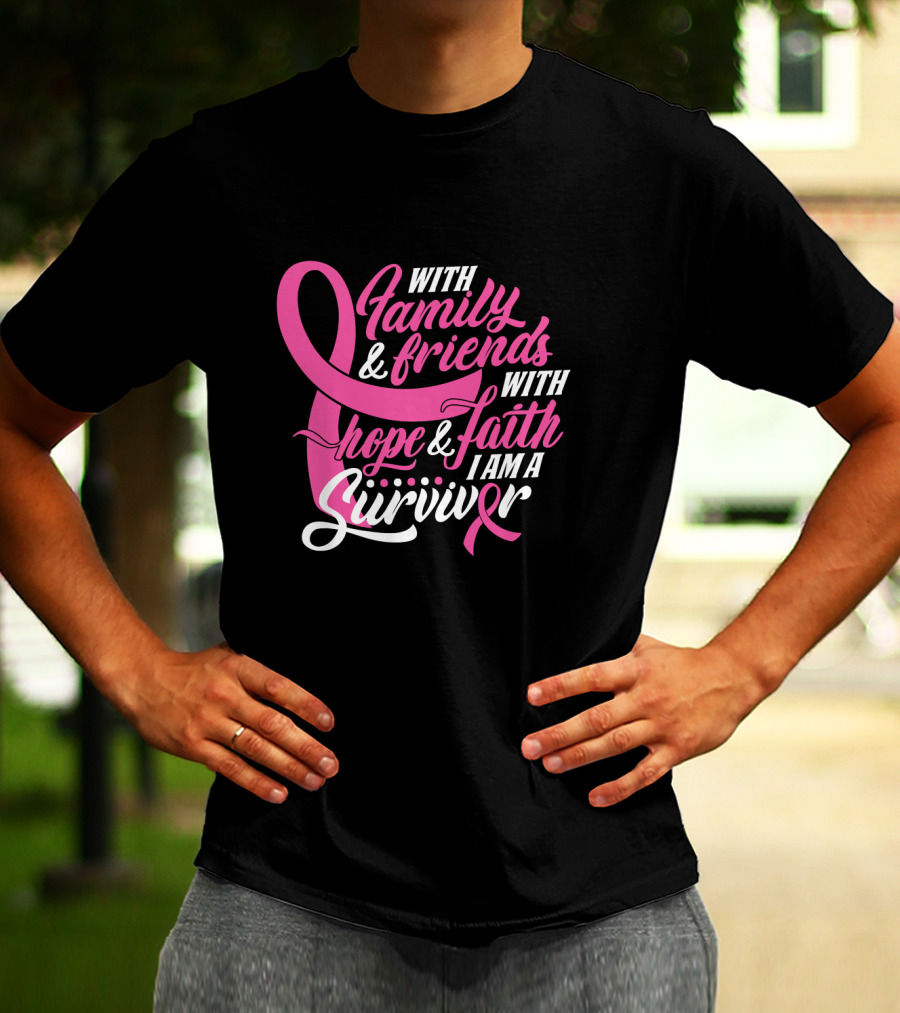 With Family And Friends With Hope And Faith I Am A Survivor T-Shirt