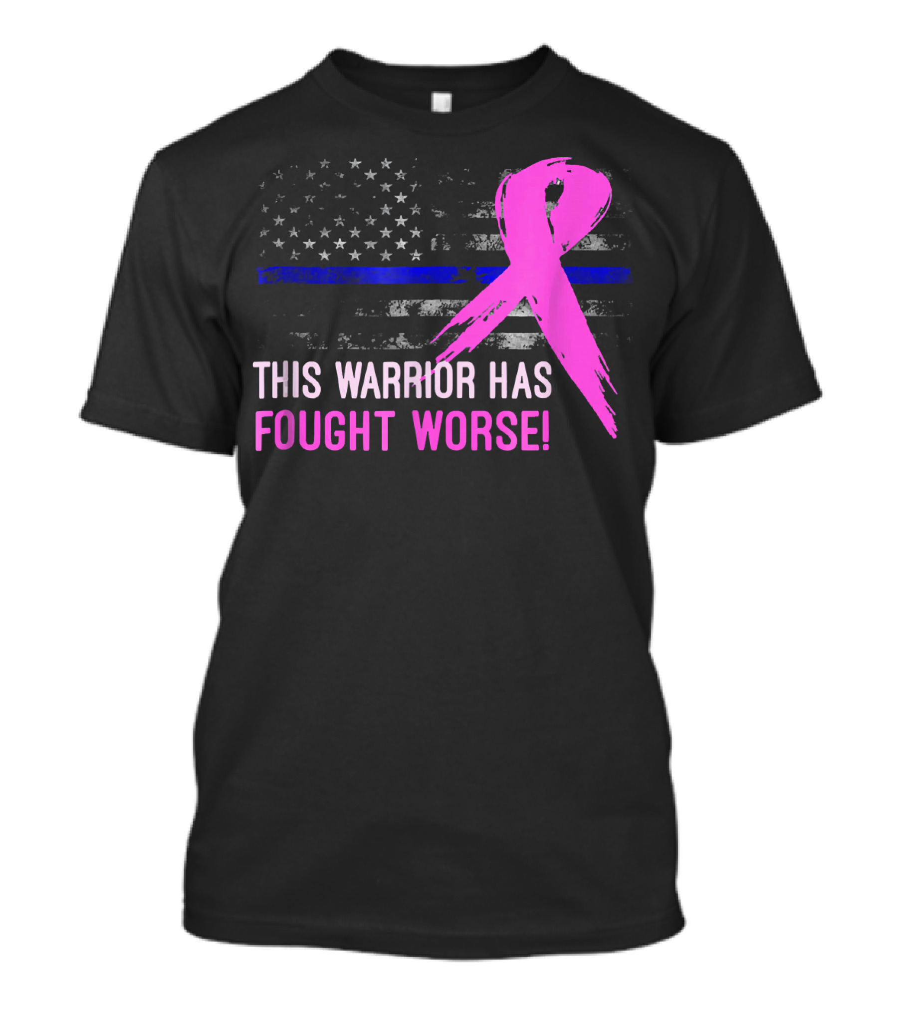 Thin Blue Line American Flag Pink Ribbon This Warrior Has Fought Worse T-Shirt