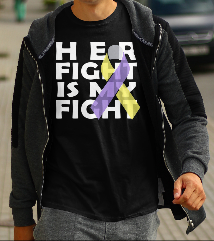 HER FIGHT IS MY FIGHT Bladder Cancer Awareness T-Shirt