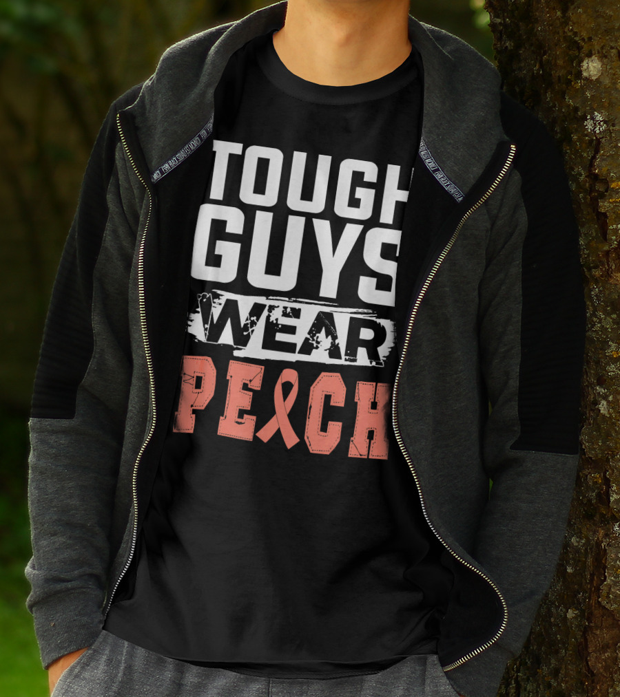 Tough Guys Wear Peach Uterine Cancer Awareness T-Shirt