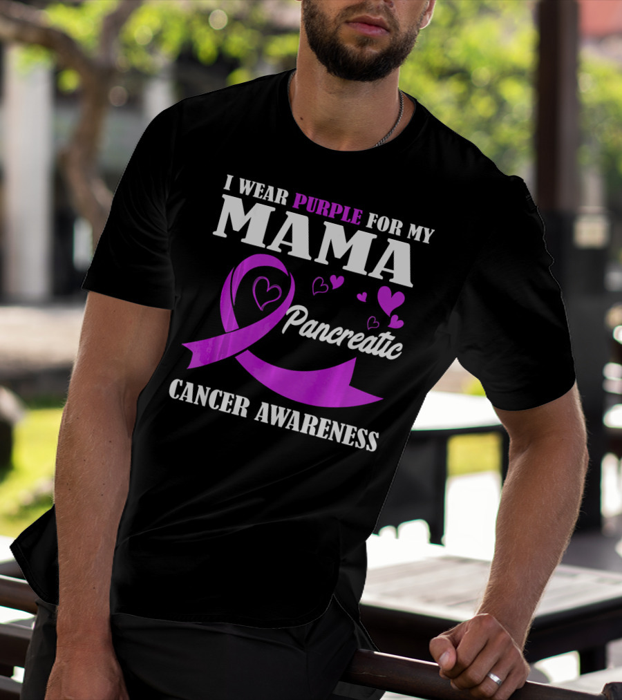 I Wear Purple For My Mama Pancreatic Cancer Awareness T-Shirt